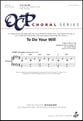 To Do Your Will Two-Part choral sheet music cover